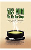 Yes Mom We Ate Our Soup