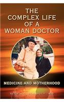 Complex Life of a Woman Doctor