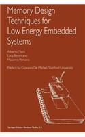 Memory Design Techniques for Low Energy Embedded Systems
