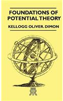 Foundations of Potential Theory