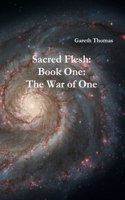 Sacred Flesh Book One: The War of One