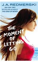 The Moment of Letting Go