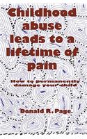 Childhood Abuse Leads to a Lifetime of Pain