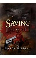 Saving Lost Souls: (English)