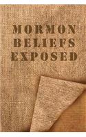 Mormon Beliefs Exposed