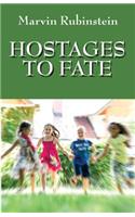 Hostages to Fate