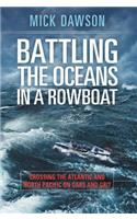 Battling the Oceans in a Rowboat