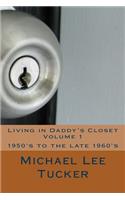Living in Daddy's Closet