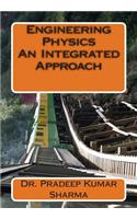 Engineering Physics - An Integrated Approach