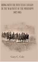 Riding with the 19Th Texas Cavalry in the War West of the Mississippi 1862-1865