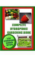 Complete Hydroponic Gardening Book