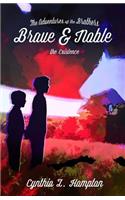 Adventures of the Brothers Brave and Noble
