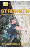 Climb Strong: Strength: Foundational Training for Rock Climbing