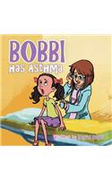 Bobbi has Asthma