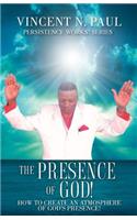 The Presence of God!