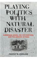 Playing Politics with Natural Disaster