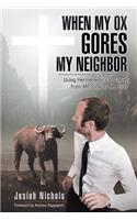 When My Ox Gores My Neighbor