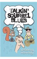 Talkin' Squirrel Blues