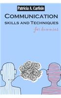 Communication sills and techniques for dummies