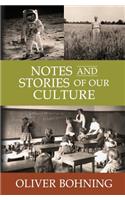 Notes And Stories Of Our Culture