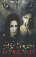 My Vampire Boyfriend (A Redcliffe Short Story Anthology)