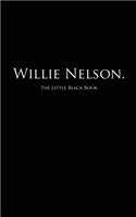 Willie Nelson.
