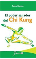 El poder sanador del Chi Kung