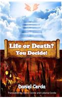 Life or Death? You Decide!