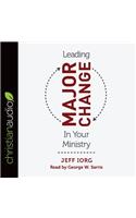 Leading Major Change in Your Ministry