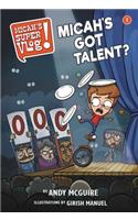 Micah's Super Vlog: Micah's Got Talent?