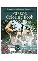 Gibbon Coloring Book for Adults Relaxation Meditation Blessing: Animal Coloring Book, Sketch Books, Relaxation Meditation, Adult Coloring Books