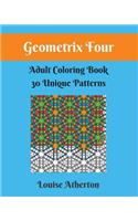 Geometrix Four: A Coloring Book for Grownups(Geometrix)