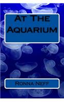 At The Aquarium