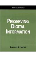 Preserving Digital Information