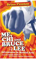 Me, Chi, and Bruce Lee