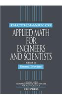 Dictionary of Applied Math for Engineers and Scientists
