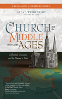 Church and the Middle Ages (1000-1378)