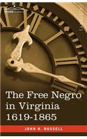 The Free Negro in Virginia 1619-1865