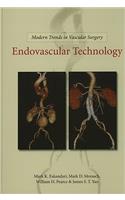 Modern Trends in Vascular Surgery: Endovascular Technology