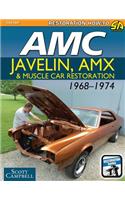 AMC Javelin, AMX and Muscle Car Restoration 1968-1974