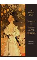 Theoretical and Practical Vocal Method