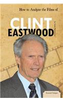 How to Analyze the Films of Clint Eastwood
