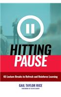 Hitting Pause