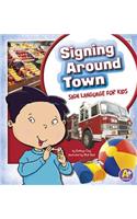 Signing Around Town