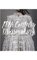 The American Duchess Guide to 18th Century Dressmaking