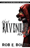 That Ravenous Moon: A Scary Tale of Red Riding Hood and Werewolves