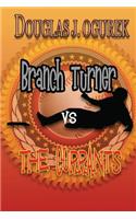 Branch Turner vs the Currants