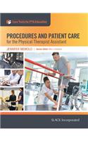 Procedures and Patient Care for the Physical Therapist Assistant