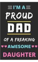 I'm A Proud Dad Of A Freaking Awesome Daughter