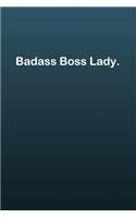 Badass Boss Lady